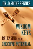Wisdom Keys for Releasing Your Creative Potential (eBook, ePUB)