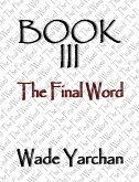 Book III The Final Word (eBook, ePUB)