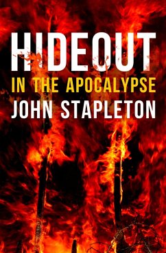 Hideout In the Apocalypse (eBook, ePUB) - Stapleton, John