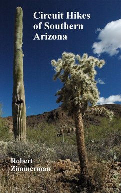 Circuit Hikes of Southern Arizona (eBook, ePUB) - Zimmerman, Robert