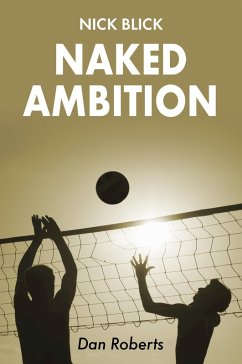 Naked Ambition (eBook, ePUB) - Roberts, Dan