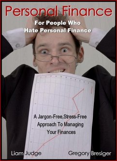 Personal Finance for People Who Hate Personal Finance (eBook, ePUB) - Bresiger, Gregory Ph. D