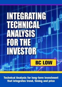 Integrating Technical Analysis for the Investor (eBook, ePUB) - Low, Bc