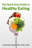 The Quick Start Guide to Healthy Eating (eBook, PDF)