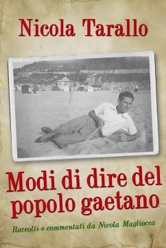 Modi Di Dire Del Popolo Gaetano (eBook, ePUB) - Tarallo, Nicola