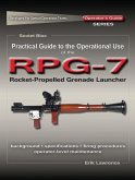 Practical Guide to the Operational Use of the RPG-7 Grenade Launcher (eBook, ePUB)