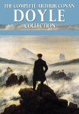 The Complete Arthur Conan Doyle Collection (eBook, ePUB)