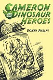 Cameron and the Dinosaur Heroes (eBook, ePUB)