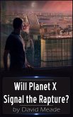Will Planet X Signal the Rapture? (eBook, ePUB)