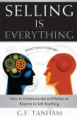 Selling Is Everything (eBook, ePUB) Selling Is Everything (eBook, ePUB)