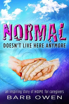 NORMAL Doesn't Live Here Anymore (eBook, ePUB) - Owen, Barb BSL
