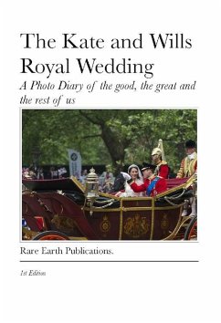 The Kate and Wills Royal Wedding (eBook, ePUB) - Milne, Alex W