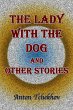 The Lady With the Dog and Other Stories... - Bild 1