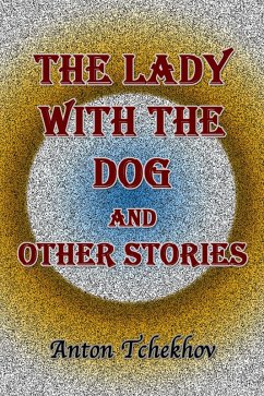 The Lady With the Dog and Other Stories (eBook, ePUB) - Tchekhov, Anton