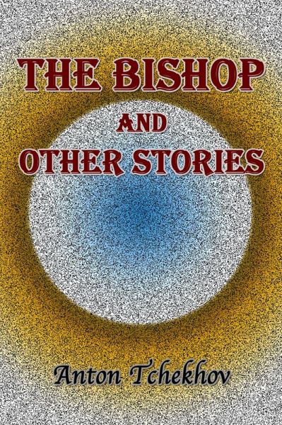The Bishop and Other Stories (eBook, ePUB) The Bishop and Other Stories (eBook, ePUB)