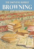 The Essential Robert Browning Collection (eBook, ePUB)