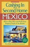 Cashing In On a Second Home in Mexico: How to Buy, Rent and Profit from Property South of the Border (eBook, ePUB)