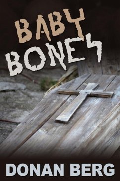 Baby Bones (eBook, ePUB) - Berg, Donan Ph. D.