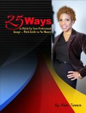 25 Ways to Polish Up Your Professional Image -- With Little to No Money (eBook, ePUB)