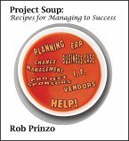 Project Soup: Recipes for Managing to Success (eBook, ePUB)