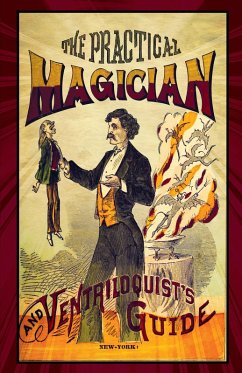The Practical Magician and Ventriloquist's Guide (eBook, ePUB) - Anonymous