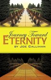 Journey Toward Eternity (eBook, ePUB) Journey Toward Eternity (eBook, ePUB)