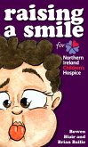 Raising a Smile for Northern Ireland Children's Hospice (eBook, ePUB)