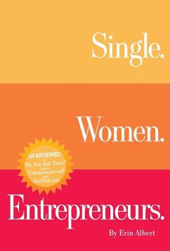 Single. Women. Entrepreneurs. Second Edition (eBook, ePUB) - Albert, Erin