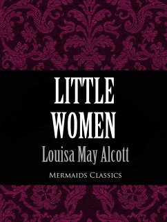 Little Women (Mermaids Classics) (eBook, ePUB) - Alcott, Louise May