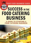 Success In the Food Catering Business (eBook, ePUB)