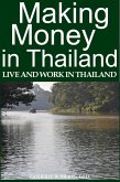 Making Money In Thailand (eBook, ePUB)