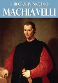 4 Books by Niccolo Machiavelli (eBook, ePUB) 4 Books by Niccolo Machiavelli (eBook, ePUB)