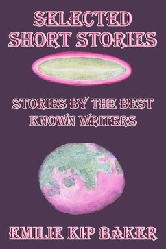 Selected Short Stories (eBook, ePUB) - Baker, Emilie Kip