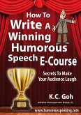 How to Write a Winning Humorous Speech (Ecourse) (eBook, ePUB)