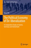 The Political Economy of De-liberalization (eBook, PDF)