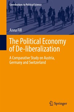 The Political Economy of De-liberalization (eBook, PDF) - Fill, Anna