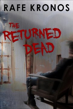 The Returned Dead (eBook, ePUB) - Kronos, Rafe