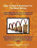 How to Sell a Business for the Most Money Third Edition (eBook, ePUB)