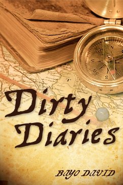 Dirty Diaries (eBook, ePUB) - David, Bayo Inc.