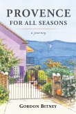 Provence for All Seasons (eBook, ePUB)