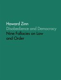 Disobedience and Democracy: Nine Fallacies On Law and Order (eBook, ePUB)