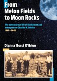 From Melon Fields to Moon Rocks (eBook, ePUB)