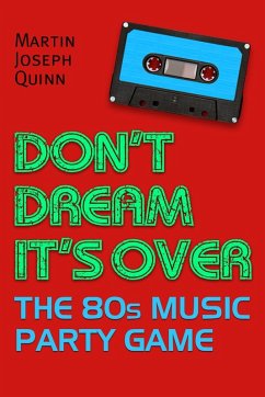 Cover Don't Dream It's Over: The 80s Music Party Game (eBook, ePUB)
