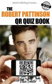 The Robert Pattinson QR Quiz Book (eBook, ePUB)