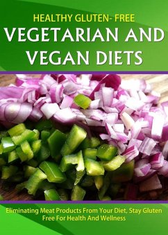 Healthy Gluten Free Vegetarian and Vegan Diets (eBook, ePUB) - Jenkins, Kristy