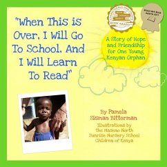 Cover When This Is Over, I Will Go To School, And I Will Learn To Read (eBook, ePUB)