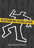 MaFIA: Killer Marketing for Indie Authors (eBook, ePUB)