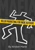 MaFIA: Killer Marketing for Indie Authors (eBook, ePUB) MaFIA: Killer Marketing for Indie Authors (eBook, ePUB)