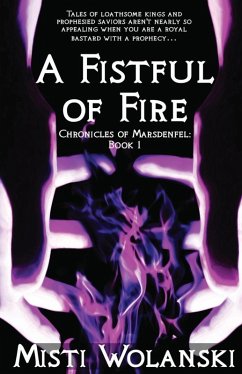 Cover A Fistful of Fire: Chronicles of Marsdenfel (Book 1) (eBook, ePUB)