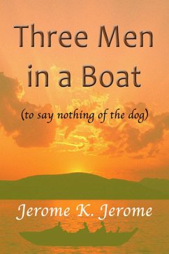 Cover Three Men In a Boat - (To Say Nothing of the Dog) (eBook, ePUB)